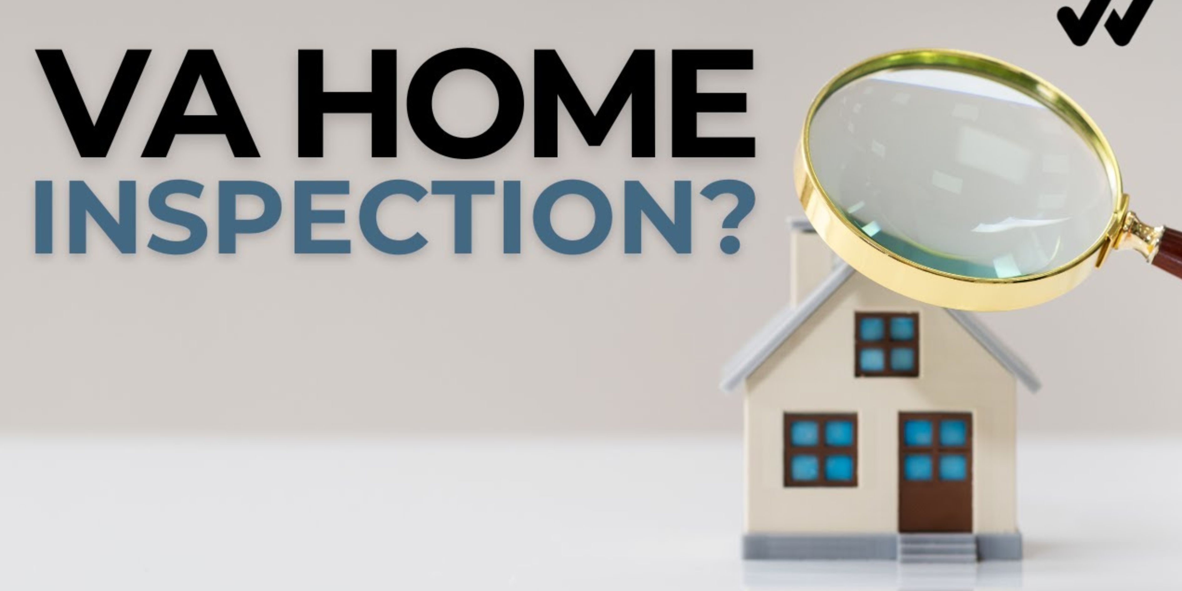 va home loan inspection requirements